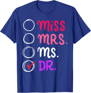 Dr Doctor Doctorate Ph.D Funny Graduation Gift T-Shirt - T-Shirt | Royal