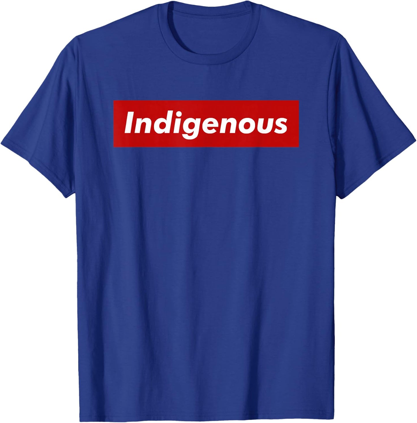 Native Indigenous Red Block Background with White Letters T-Shirt - T-Shirt | Royal