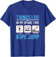 Jumping Rope Things I Do In My Spare Time Funny Rope Jump T-Shirt - T-Shirt | Royal
