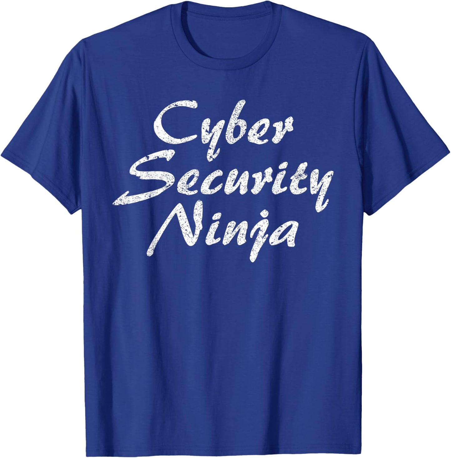 Funny Cyber Security Gift Cool Cybersecurity Analyst Humor T-Shirt - T-Shirt | Royal