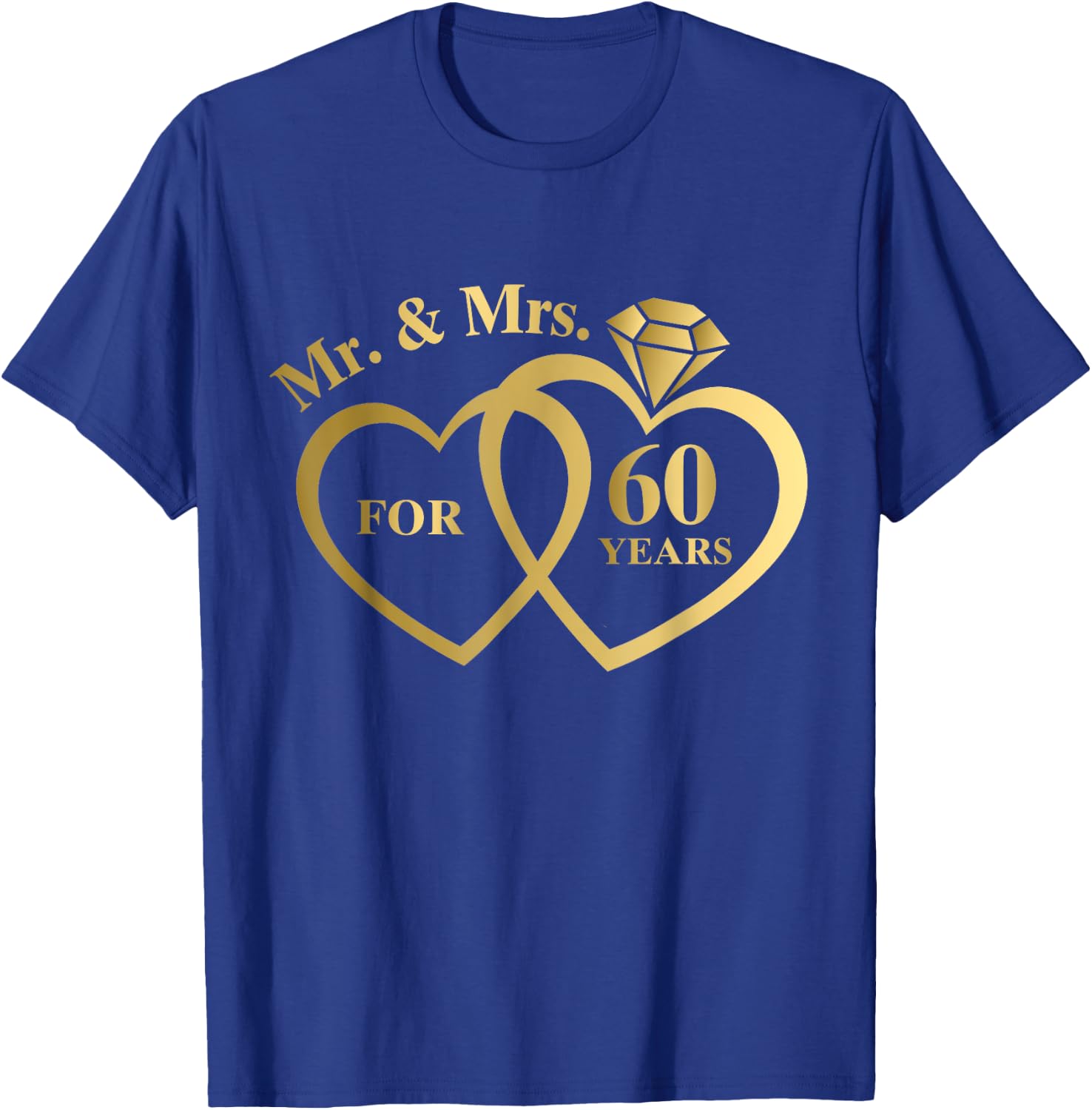 Mr And Mrs For 60 Years 60th Wedding Anniversary Couple T-Shirt - T-Shirt | Royal