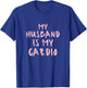 Funny Husband Is My Cardio My Husband Is My Cardio T-Shirt - T-Shirt | Royal