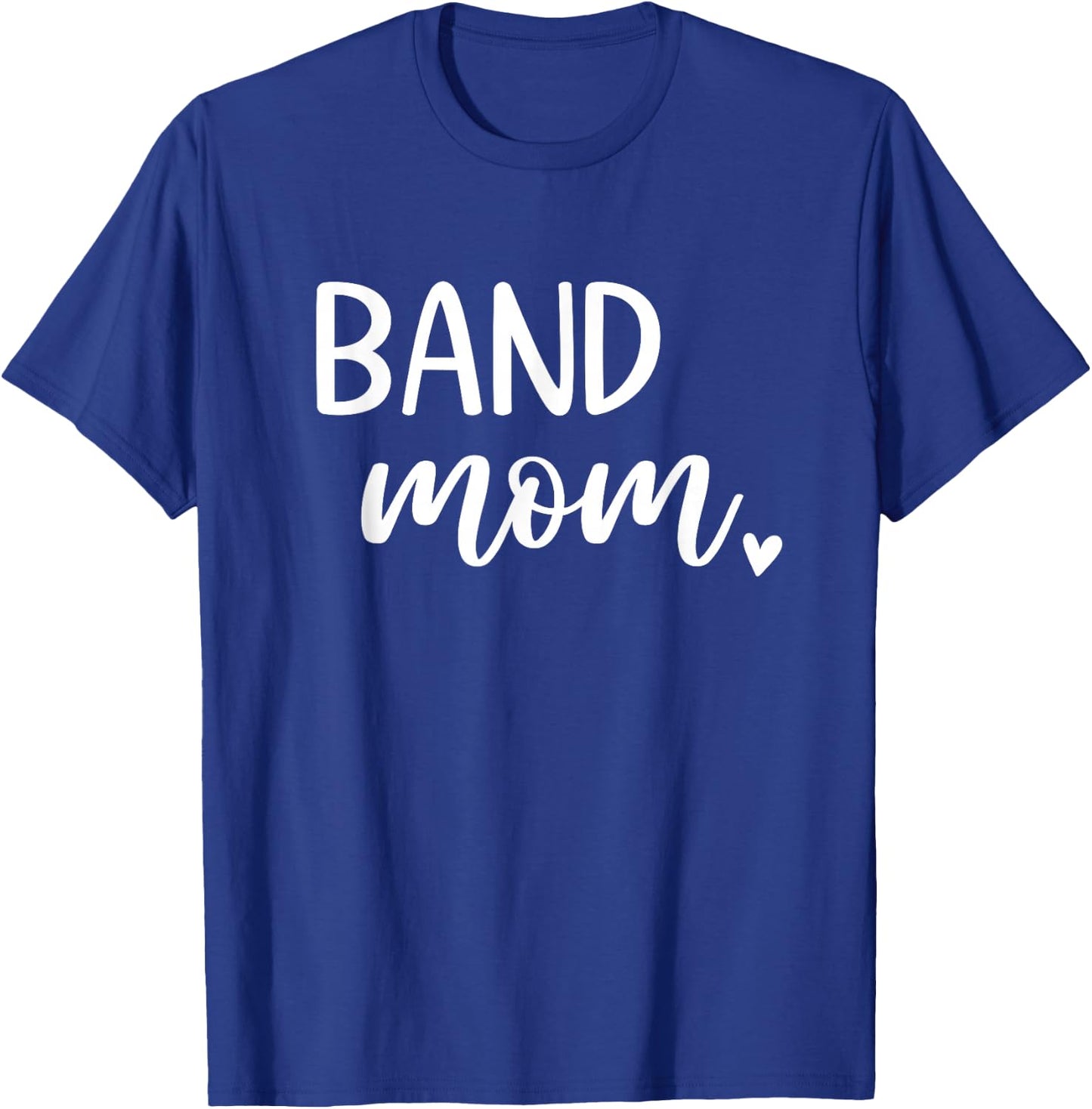 Band Mom Cute Marching Band T-Shirt - T-Shirt | Royal
