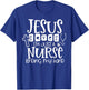 Jesus Saves I'm Just A Nurse Lending My Hand T-Shirt - T-Shirt | Royal