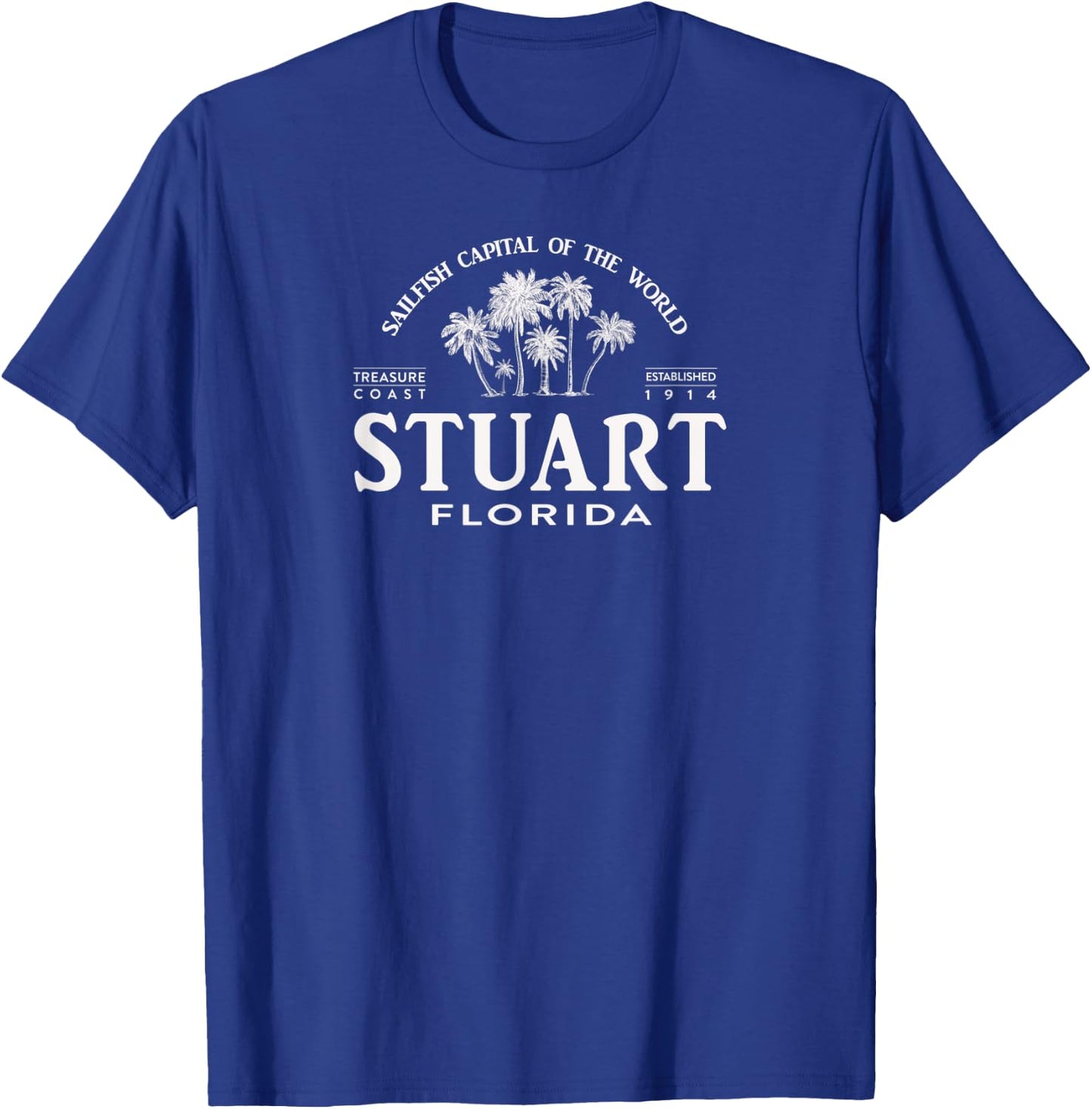 Stuart FL Sailfish Capital of the World Souvenir T-Shirt - T-Shirt | Royal