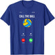 Call The Ball Funny Volleyball T-Shirt - T-Shirt | Royal