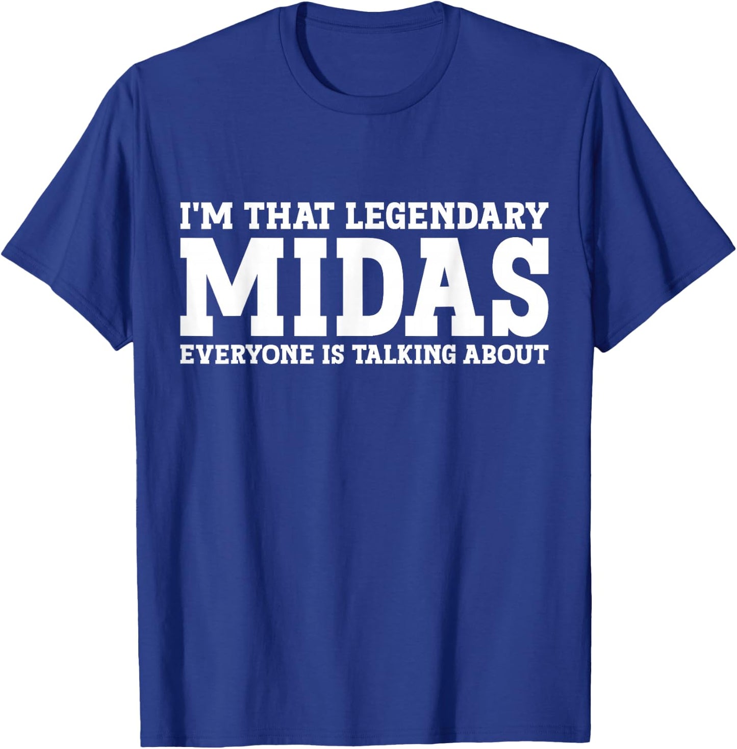 Midas Personal Name First Name Funny Midas T-Shirt - T-Shirt | Royal