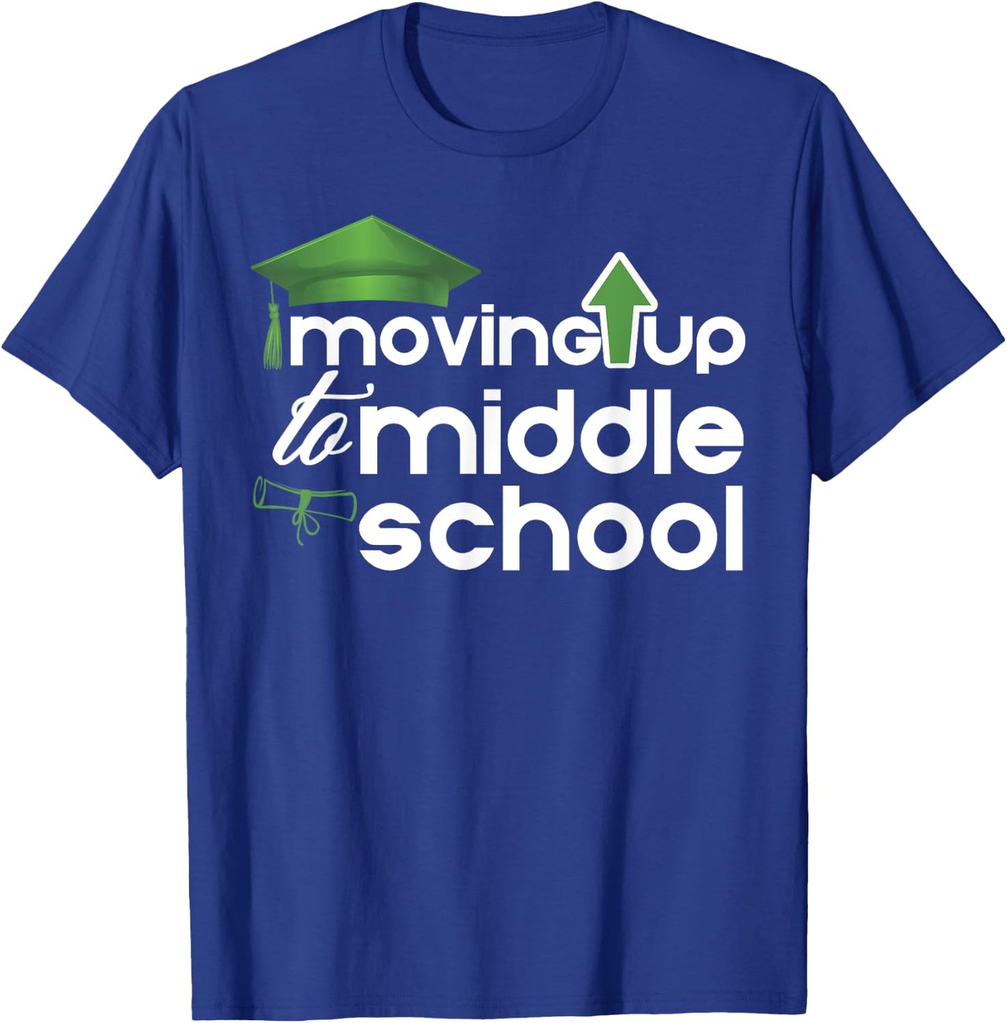Moving Up to Middle School Cute Elementary School Graduation T-Shirt - T-Shirt | Royal