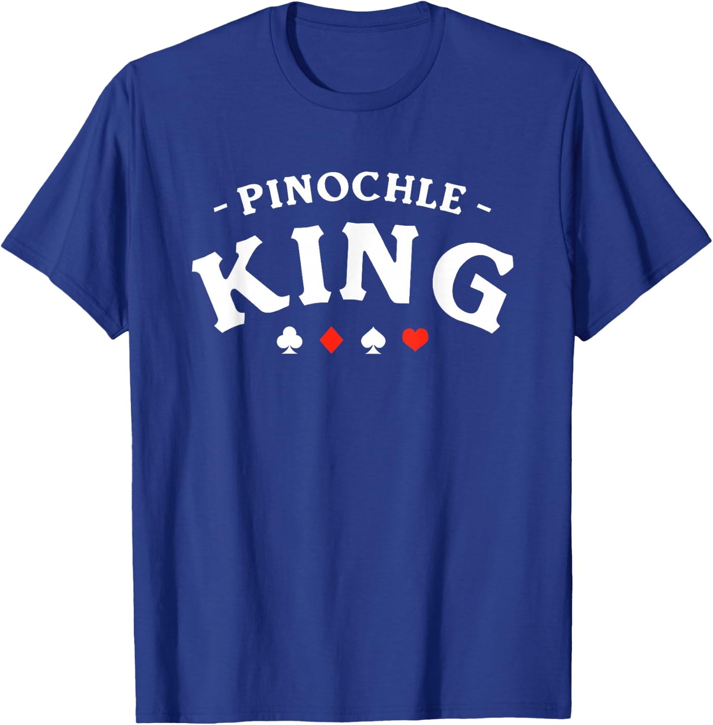 Pinochle King Card Game T-Shirt - T-Shirt | Royal