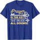 Prayer Is The Key That Unlocks All Doors Christian T-Shirt - T-Shirt | Royal