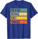 I'm Kiki Doing Kiki Things Funny Personalized Quote T-Shirt - T-Shirt | Royal