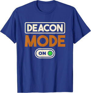 Deacon Mode On, Christianity Minister and Church Deacon T-Shirt - T-Shirt | Royal
