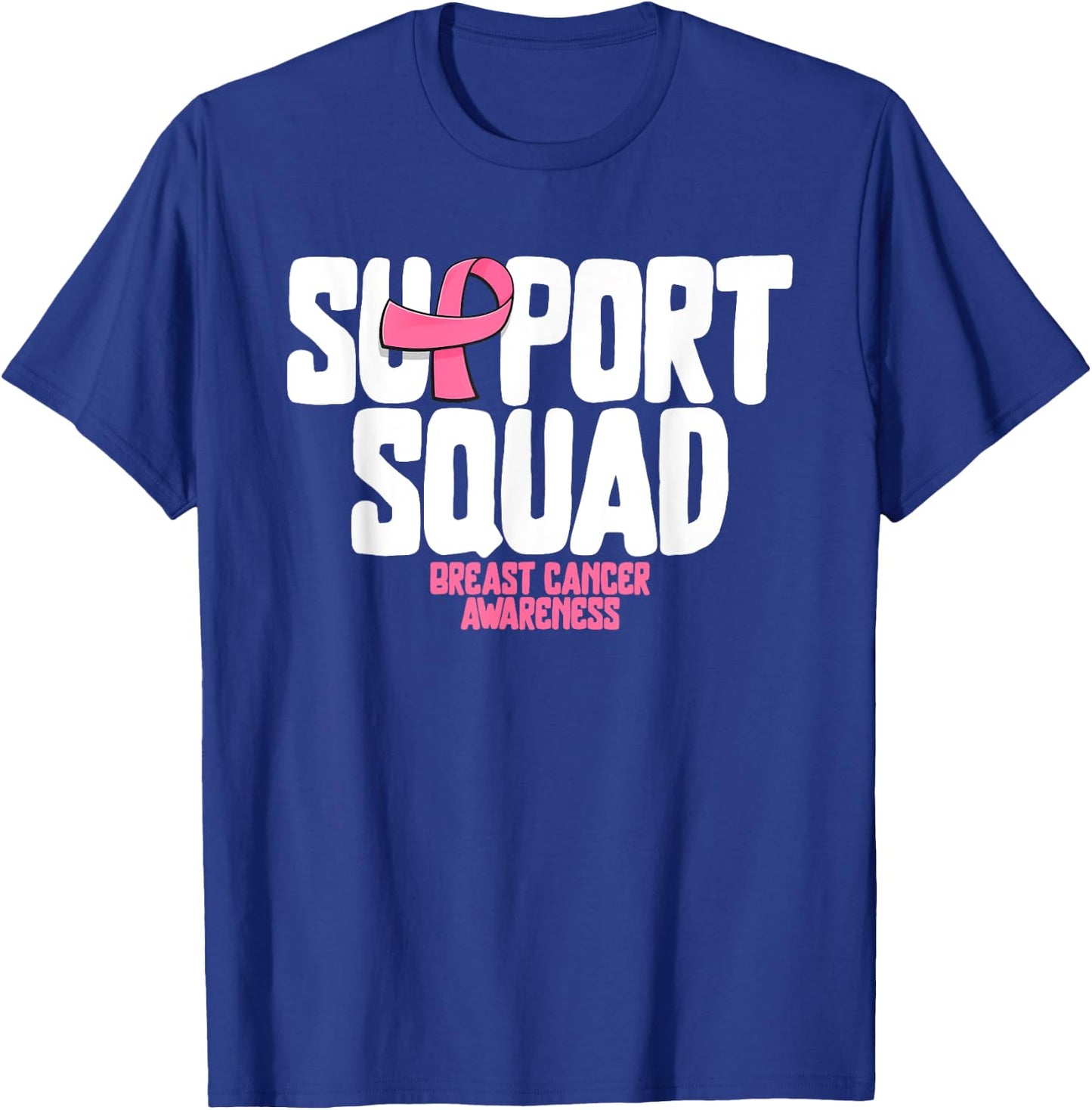 Breast Cancer Shirts Support Squad Breast Cancer Awareness T-Shirt - T-Shirt | Royal