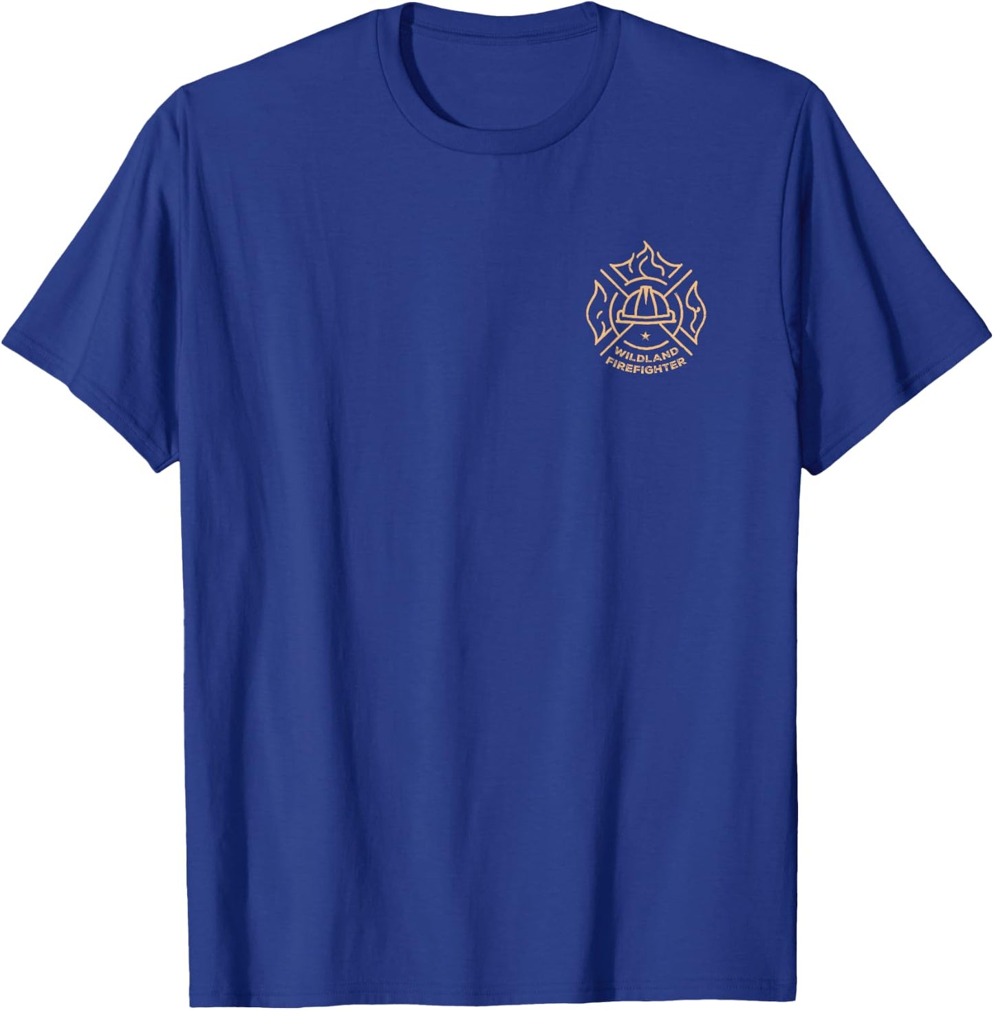 Wildland Firefighting Emblem Quote Wiland Fire Firefighter T-Shirt - T-Shirt | Royal