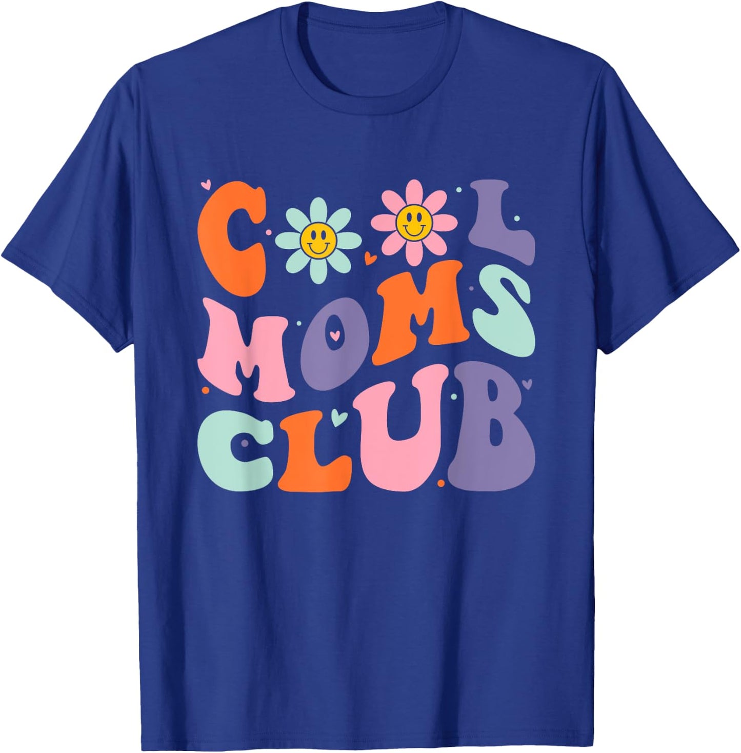 Cool Moms Club Retro Groovy Mom Mommy Mama Mothers Day T-Shirt - T-Shirt | Royal