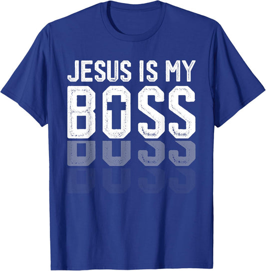 Jesus Is My Boss Christian God Jesus Faith Confidence T-Shirt - T-Shirt | Royal