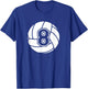 Volleyball Player #8 Volleyball Mom Dad Jersey Number 8 T-Shirt - T-Shirt | Royal