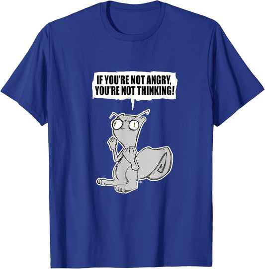 iLL WiLL PrEss, LLC If You're Not Angry... Foamy The Squirrel Black Cotton, Polyester Blend Modern Cartoon T-Shirt - T-Shirt | Royal