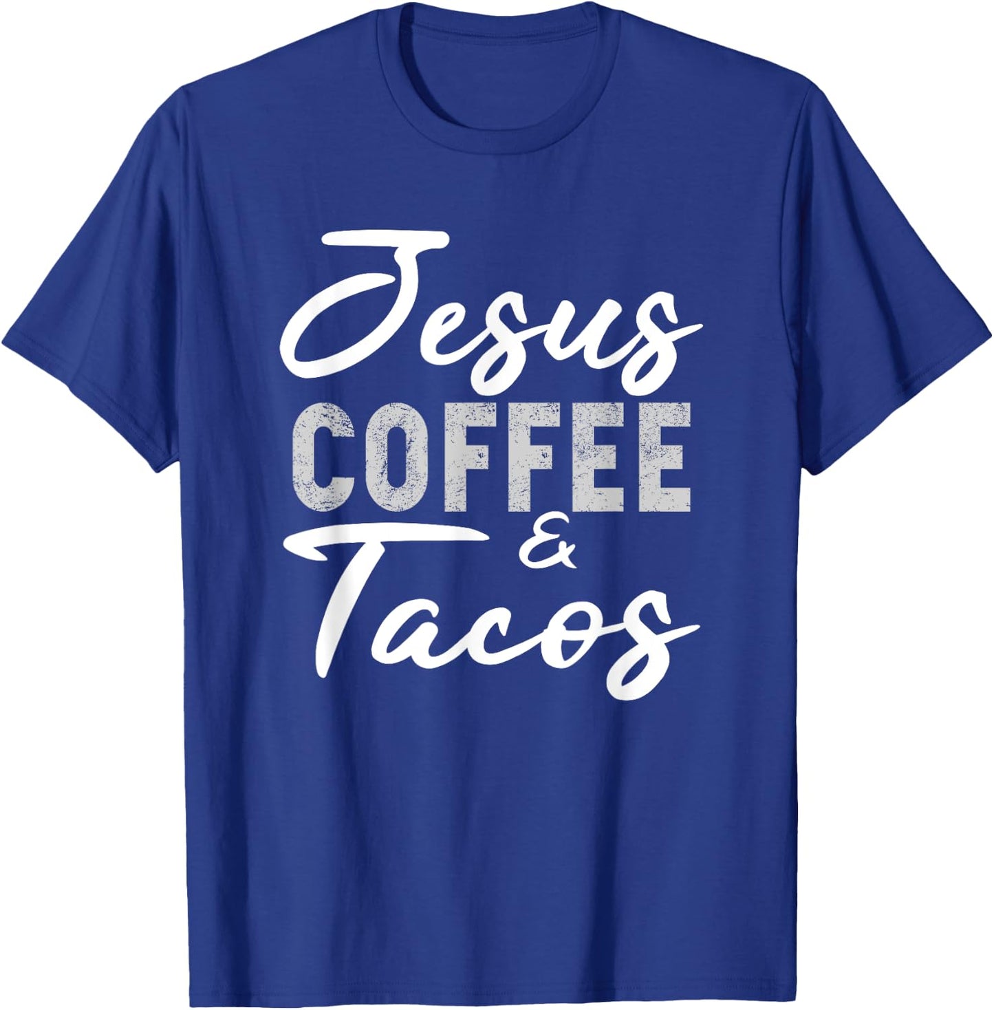 Jesus Coffee and Tacos Christian Taco Mexican Cinco Mayo T-Shirt - T-Shirt | Royal
