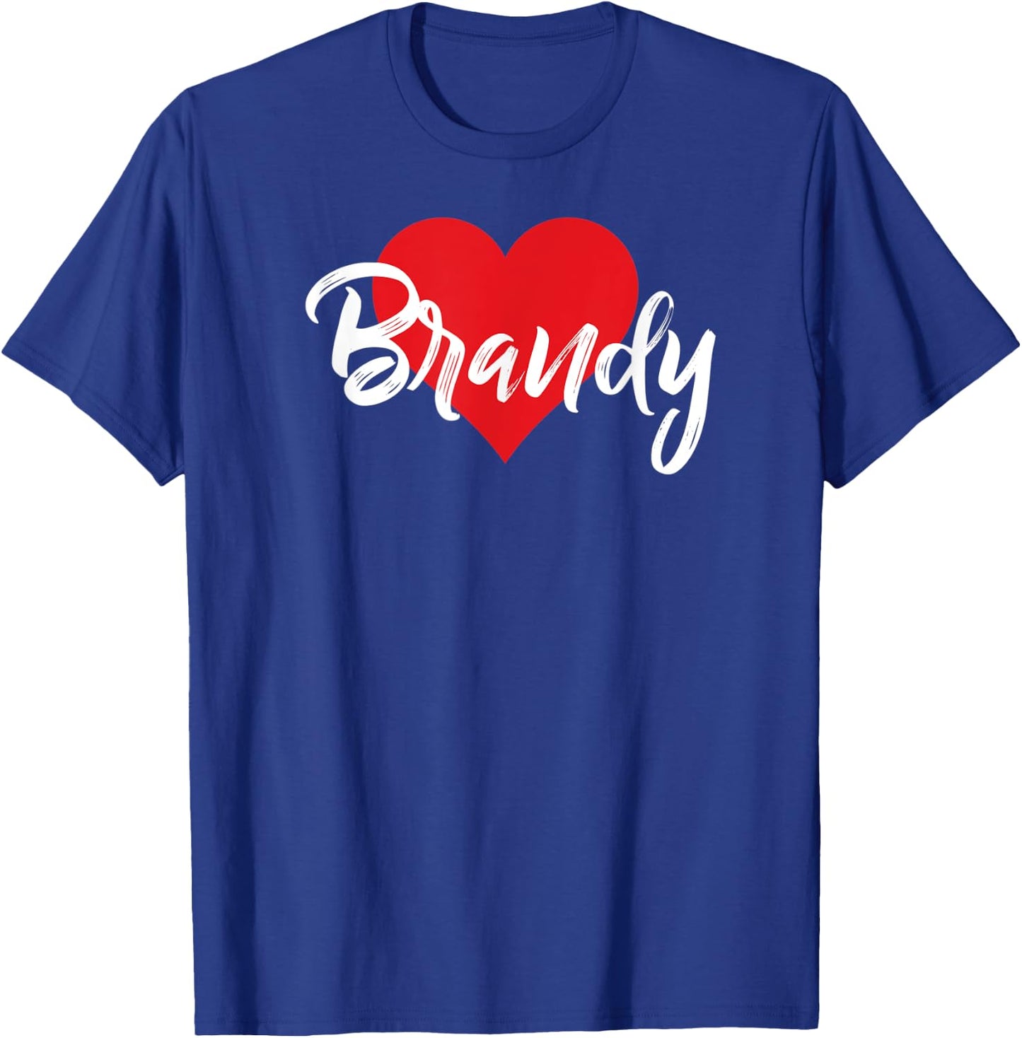 I Love Brandy First Name I Heart Named T-Shirt - T-Shirt | Royal