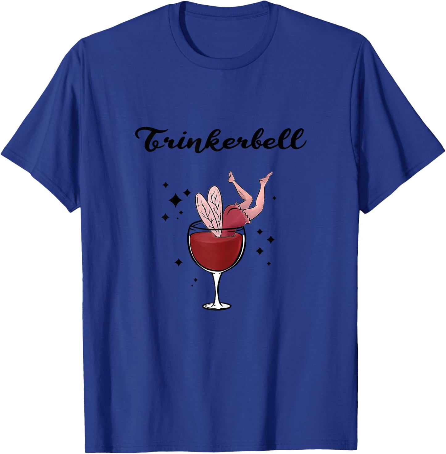 Holla the Wine Fairy - Wine Vino White Wine Red Wine Drinkerbell T-Shirt - T-Shirt | Royal