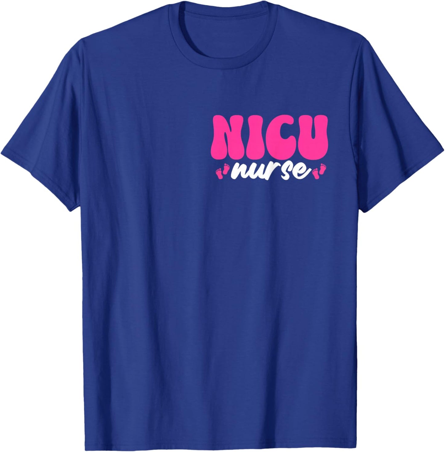 NICU Nurse Neonatal Intensive Care Unit Nursing T-Shirt - T-Shirt | Royal
