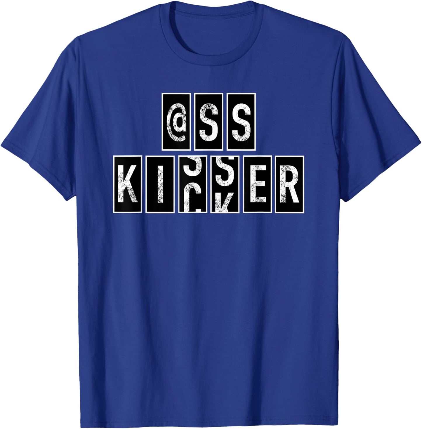 Ass Kisser @ss Butt Kicker Grunge Motivational Odometer T-Shirt - T-Shirt | Royal