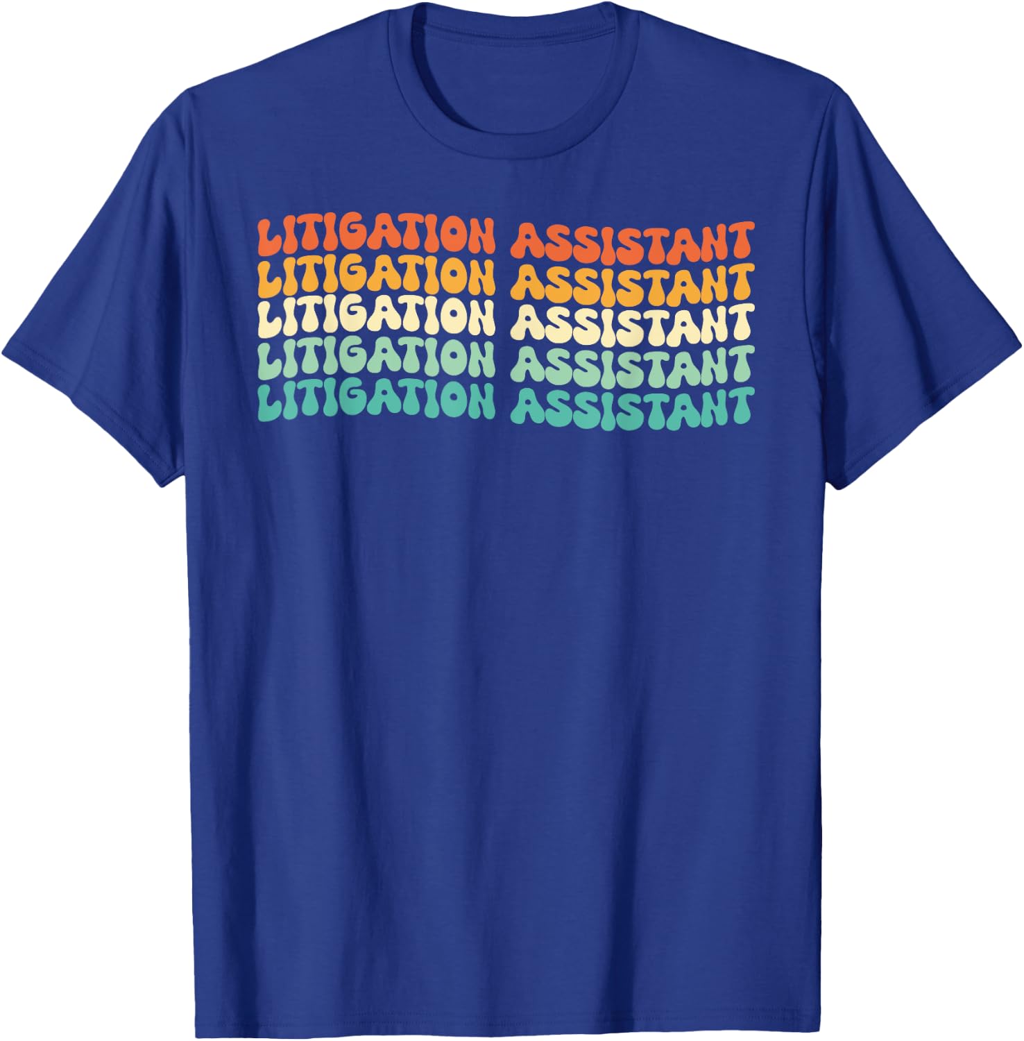 Groovy Litigation Assistant Job Title T-Shirt - T-Shirt | Royal