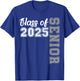 Class of 2025 Senior 2025 Graduation 2025 T-Shirt - T-Shirt | Royal