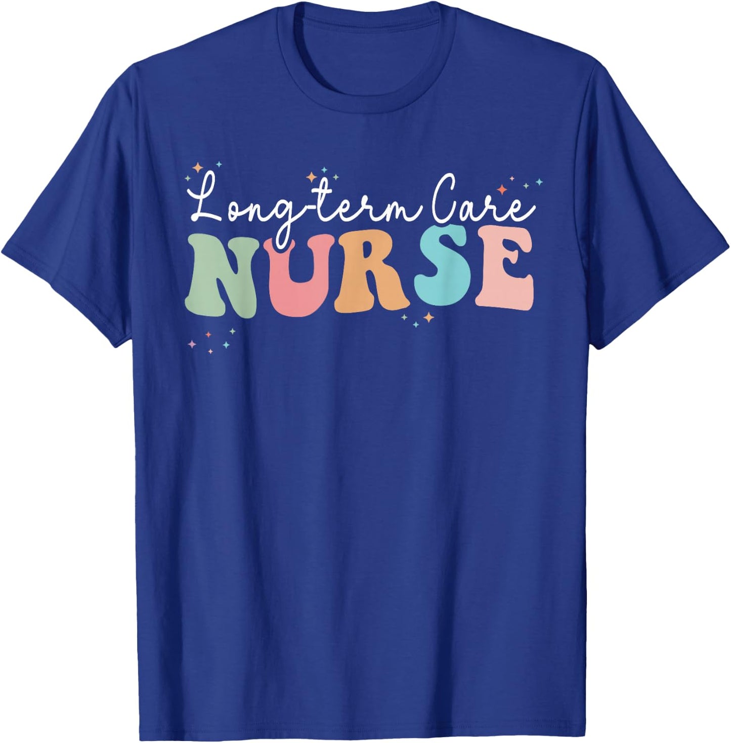 Retro Groovy LTC Nurse Long-Term Care Nurses Day T-Shirt - T-Shirt | Royal