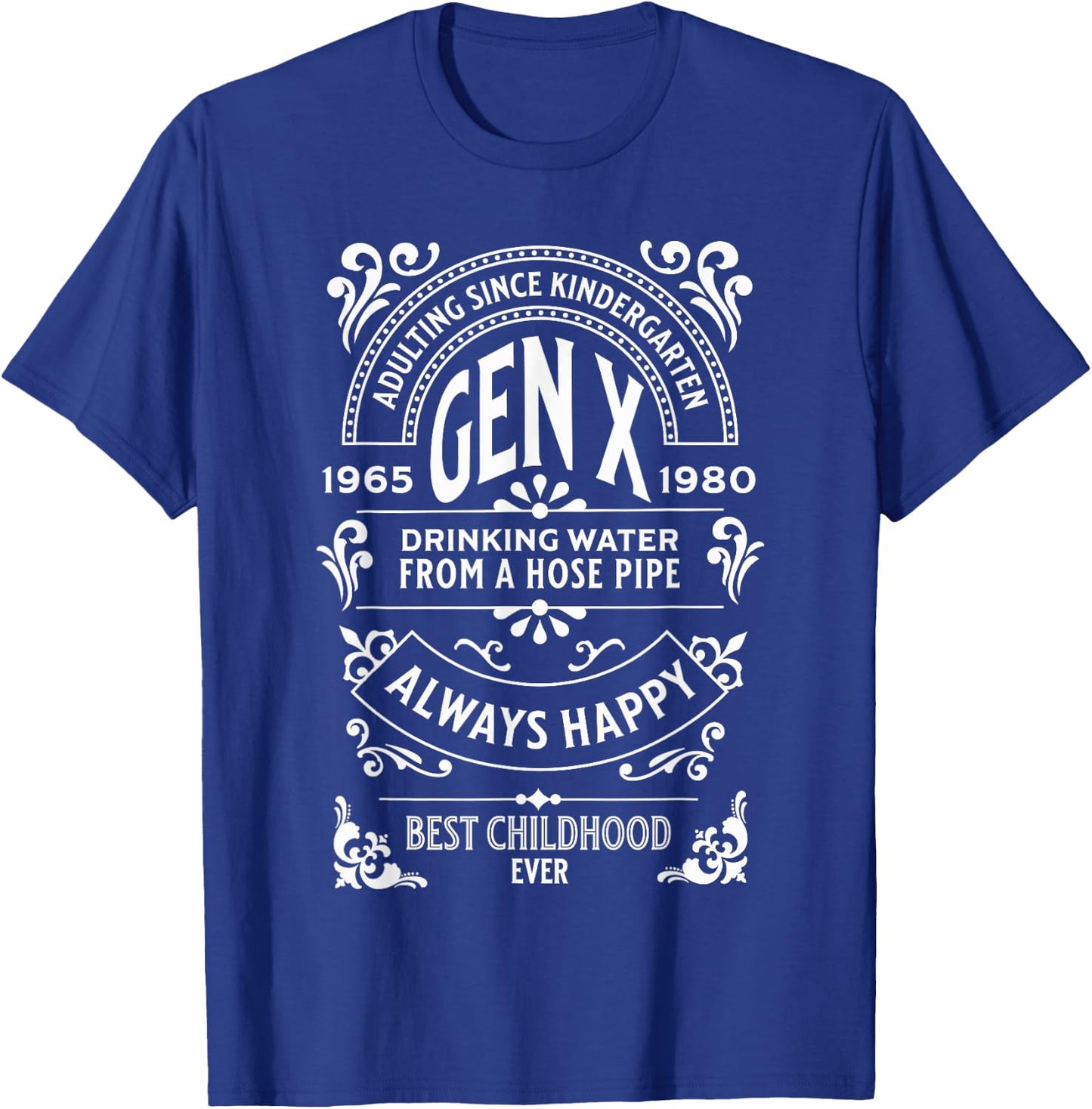 Gen X Raised on Hose Water Best Childhood Ever Vintage Retro T-Shirt - T-Shirt | Royal