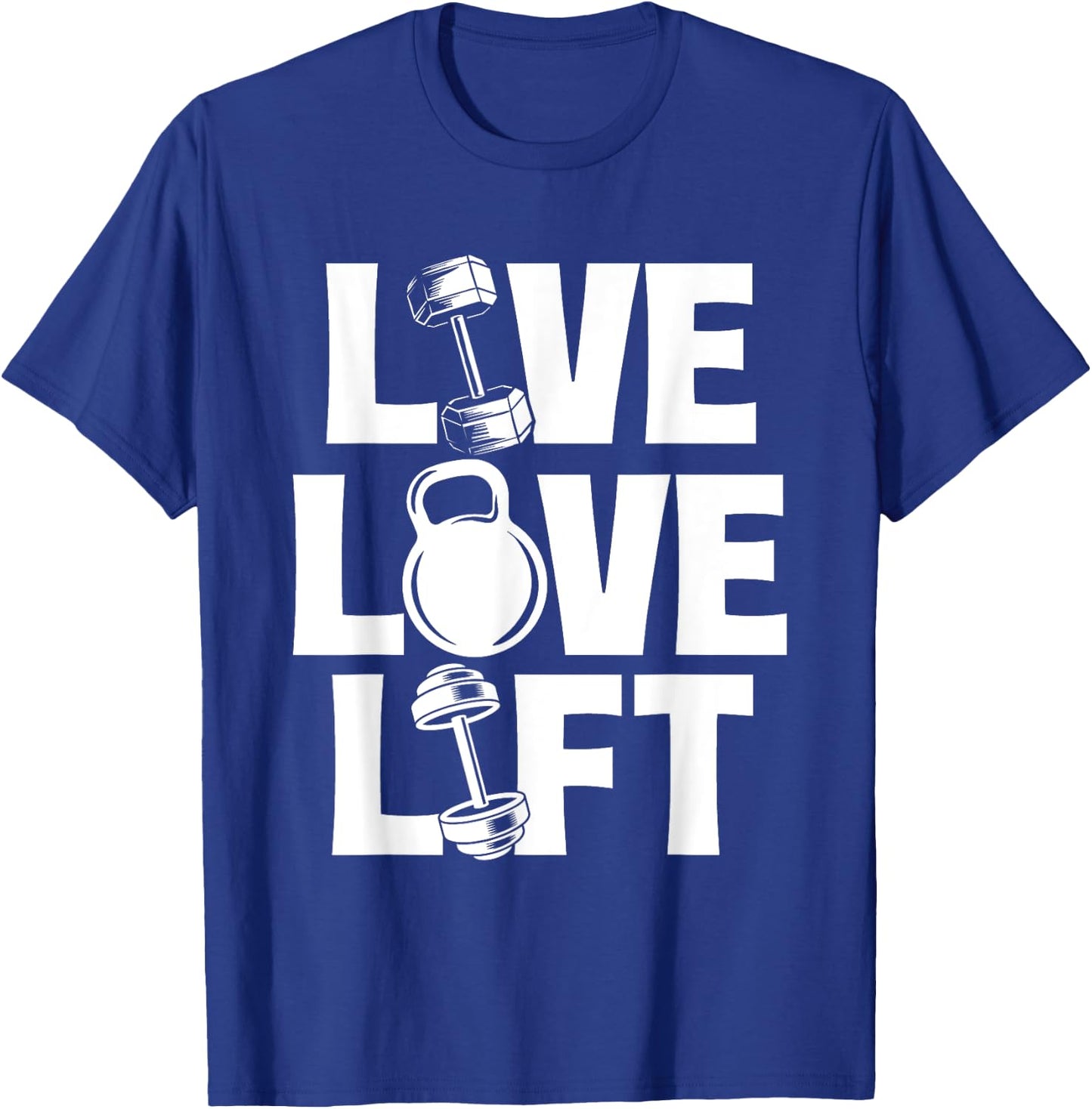 Live Love Lift - Workout Gym Weightlifting Bodybuilding T-Shirt - T-Shirt | Royal