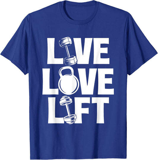 Live Love Lift - Workout Gym Weightlifting Bodybuilding T-Shirt - T-Shirt | Royal