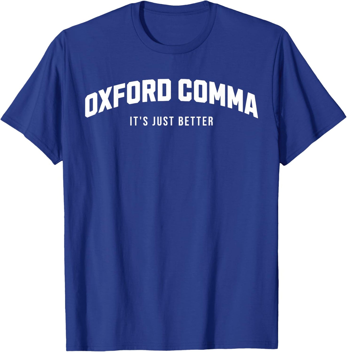 Oxford Comma Supporter Grammar Funny T-Shirt - T-Shirt | Royal