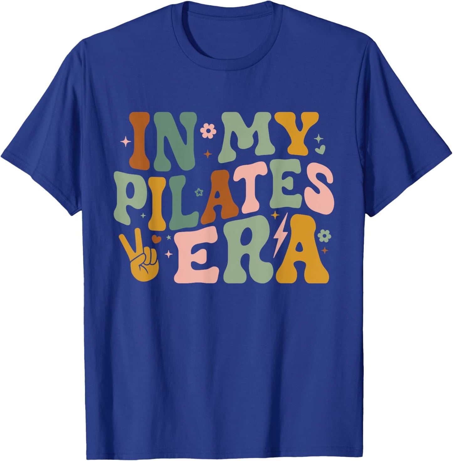 in My Pilates Era Funny Pilates Instructor Pilates Yoga T-Shirt - T-Shirt | Royal