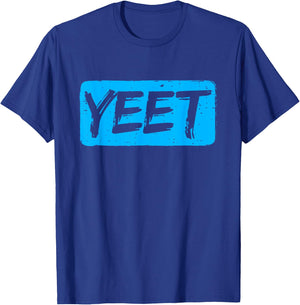Yeet Quotes Funny Saying Women Kids T-Shirt - T-Shirt | Royal