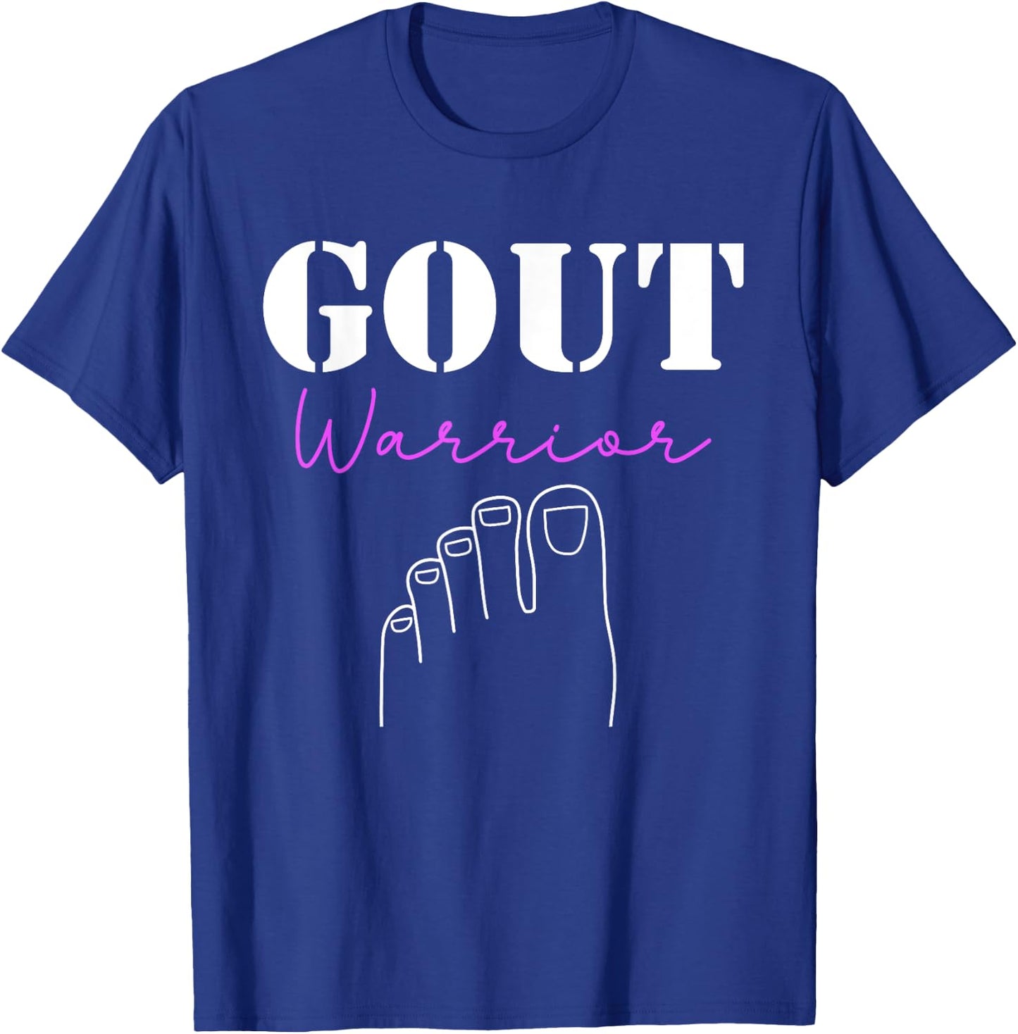 Gout Warrior Podagra Gout Awareness Arthritis T-Shirt - T-Shirt | Royal
