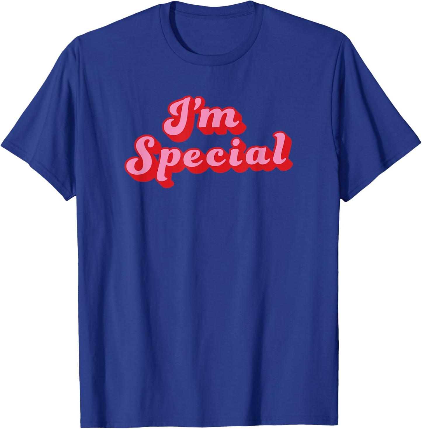 I’m Special retro vintage style design saying Im Special T-Shirt - T-Shirt | Royal