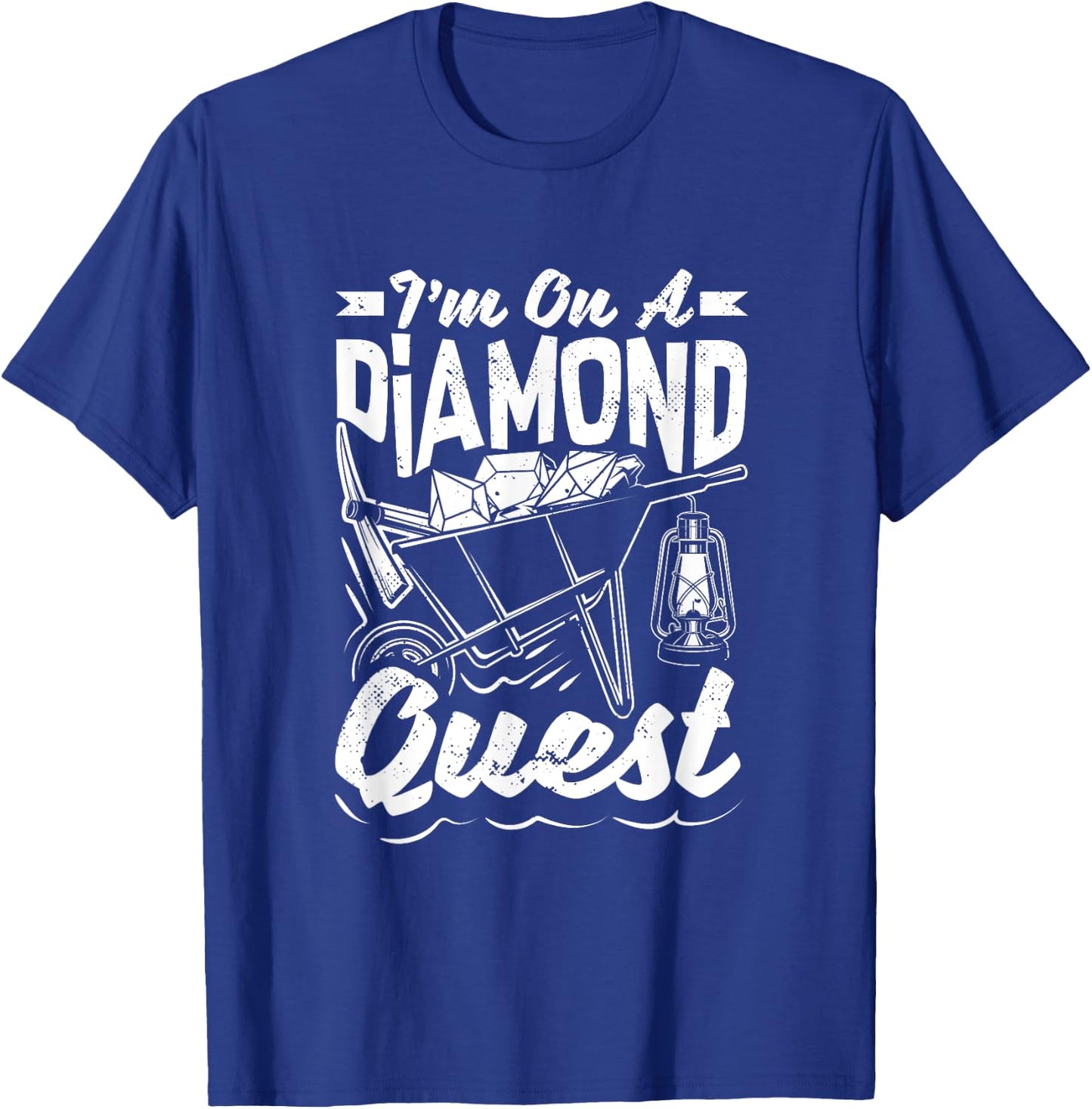 Diamond Mining Diamond Quest Proud Diamond Prospector T-Shirt - T-Shirt | Royal