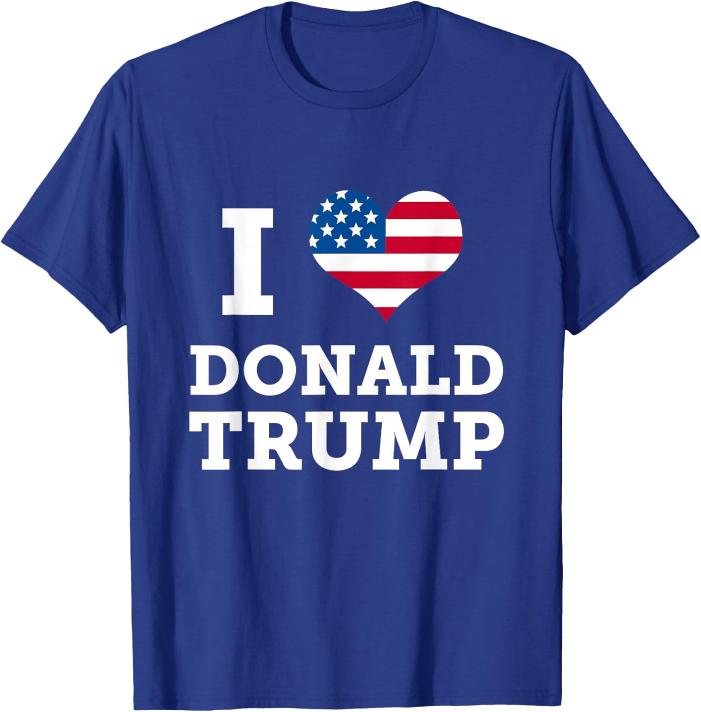 I Heart Donald Trump Love America Patriotic July 4th Women Kids Men T-Shirt - T-Shirt | Royal