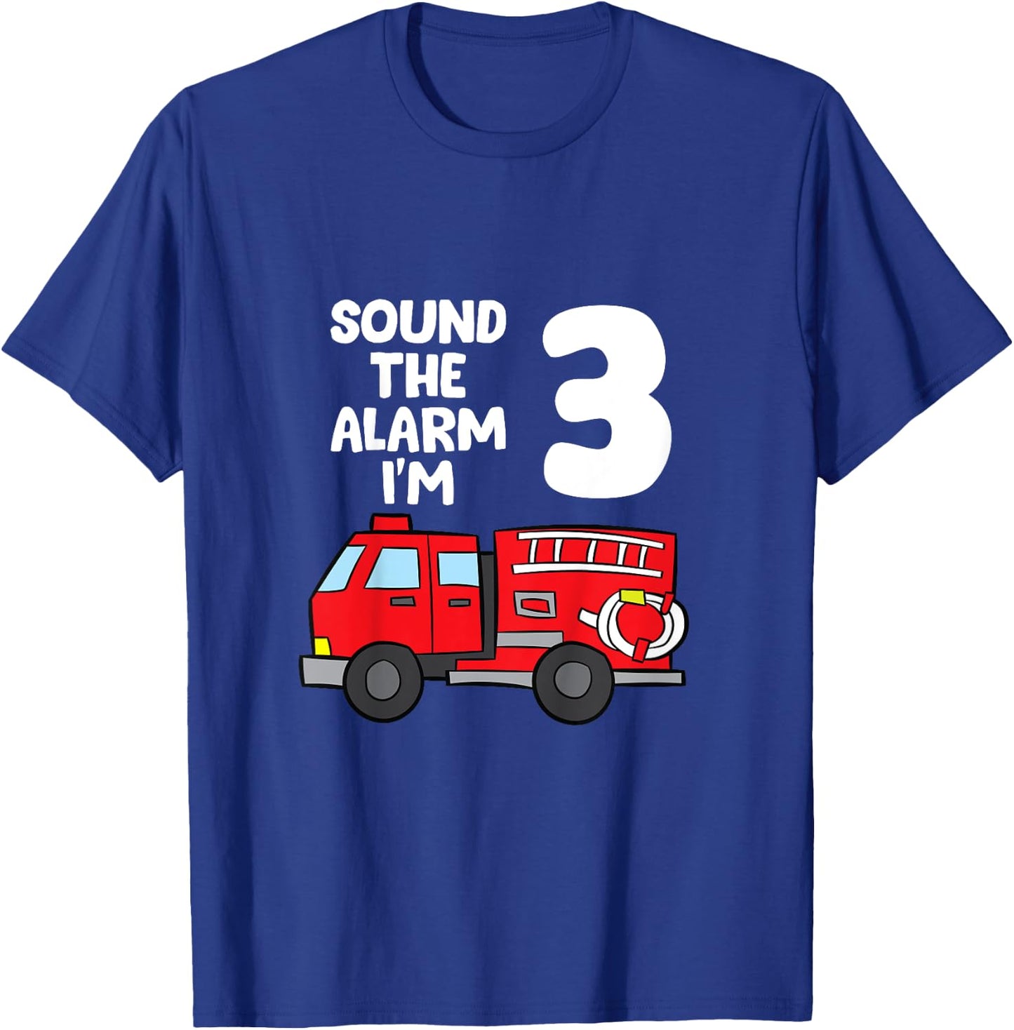 Sound Alarm I'm 3 Children 3. Birthday Fire Truck T-Shirt - T-Shirt | Royal