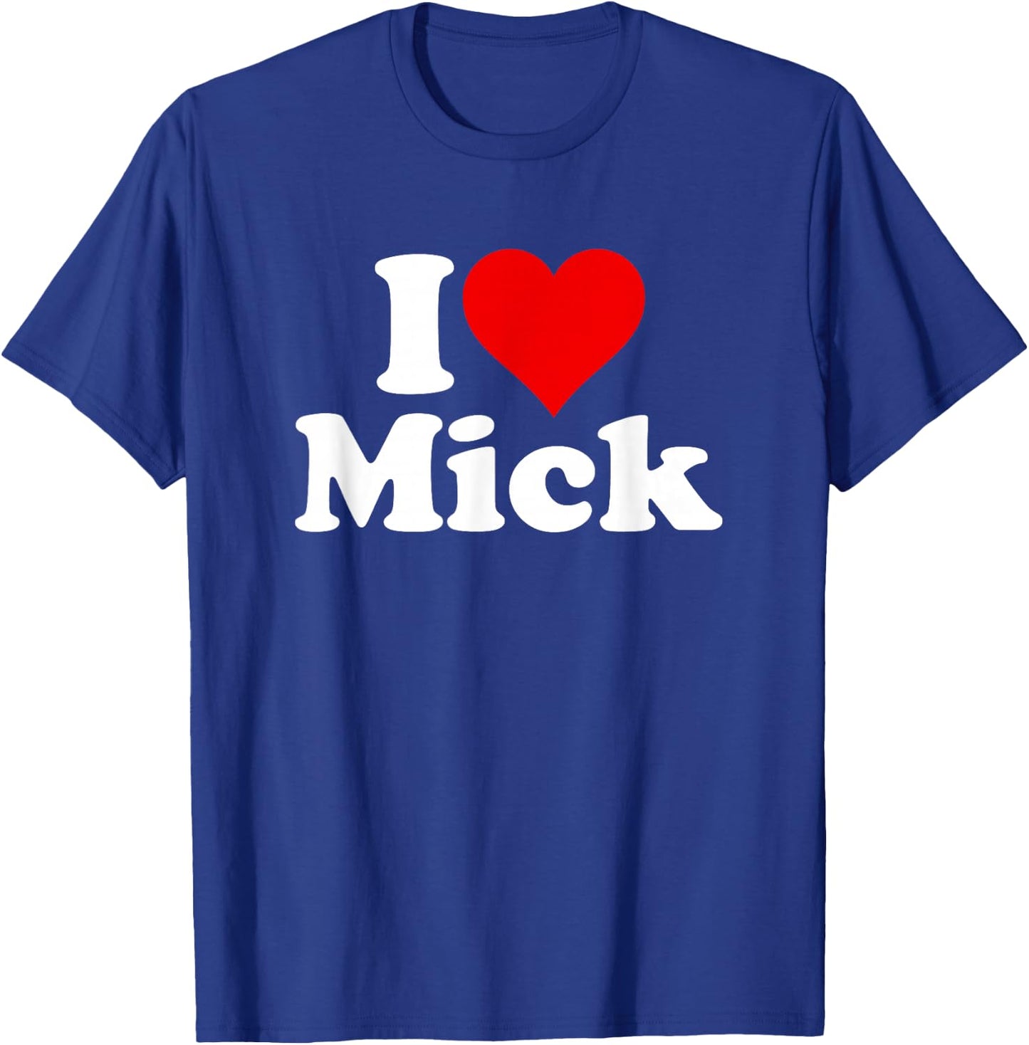 I Heart Love Mick Michael T-Shirt - T-Shirt | Royal