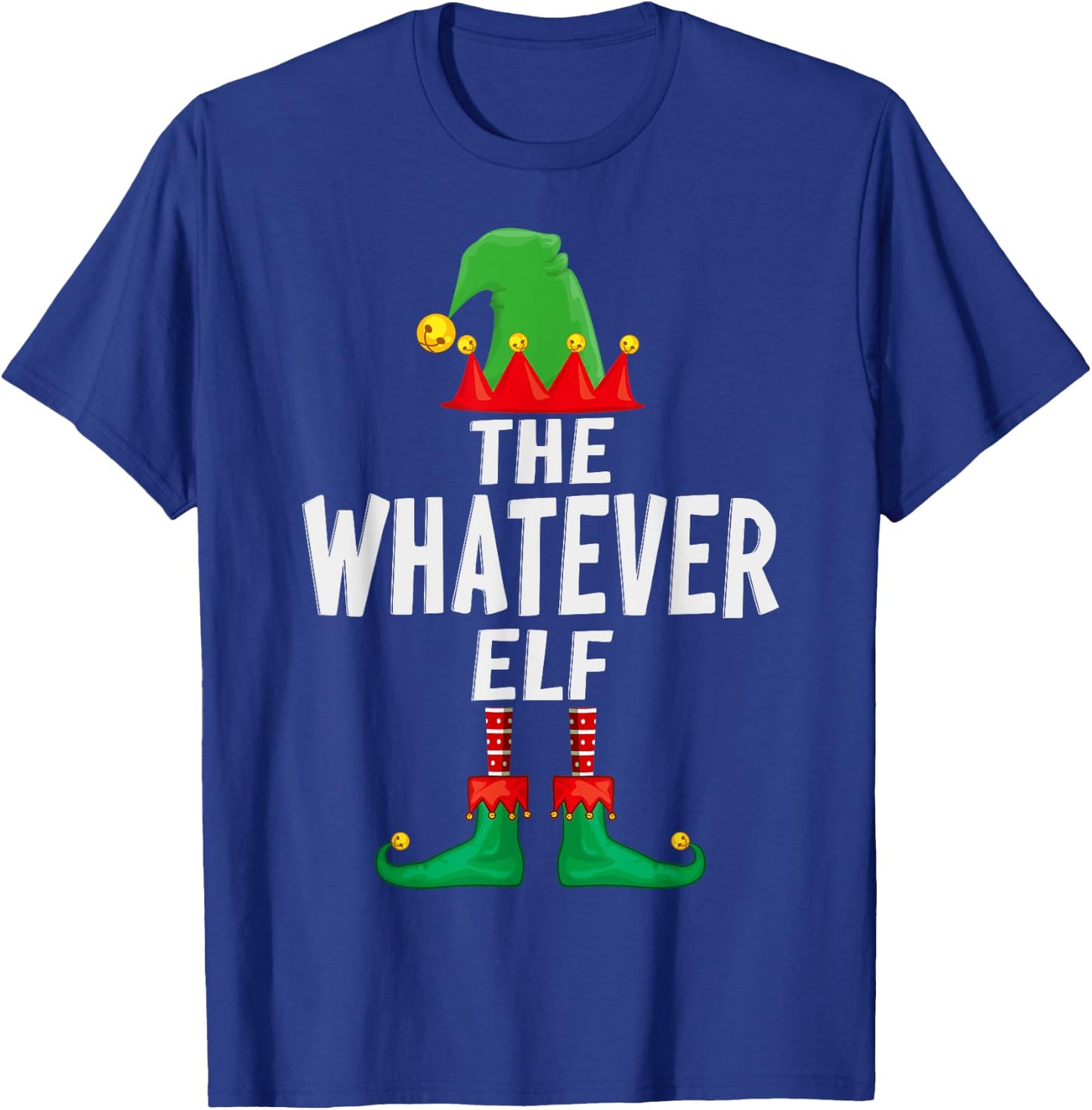The Whatever Elf Matching Family Christmas T-Shirt - T-Shirt | Royal