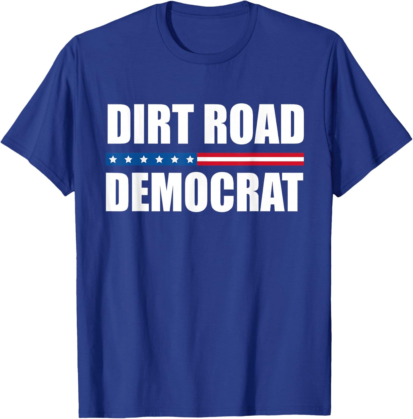 Dirt Road Democrat American Flag T-Shirt - T-Shirt | Royal