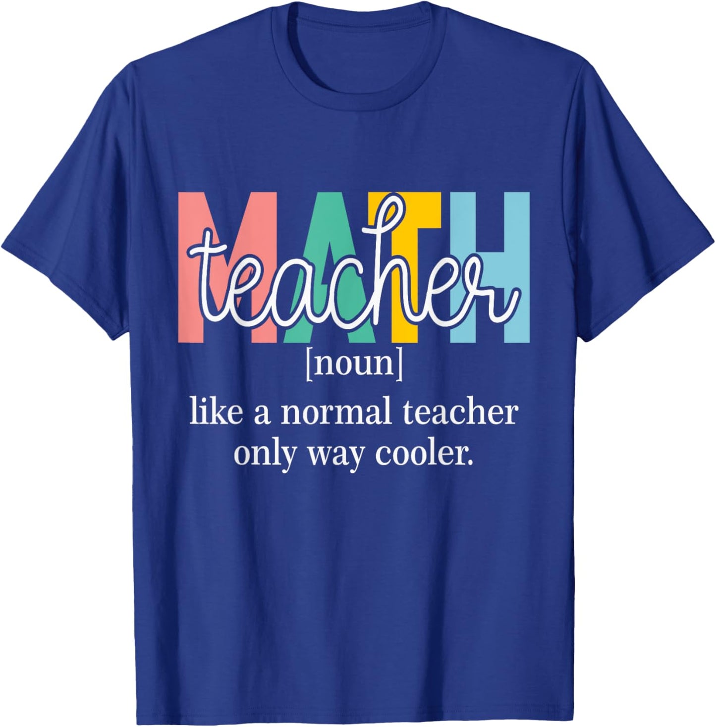 Funny Math Teacher Definition Men Women Kids T-Shirt - T-Shirt | Royal