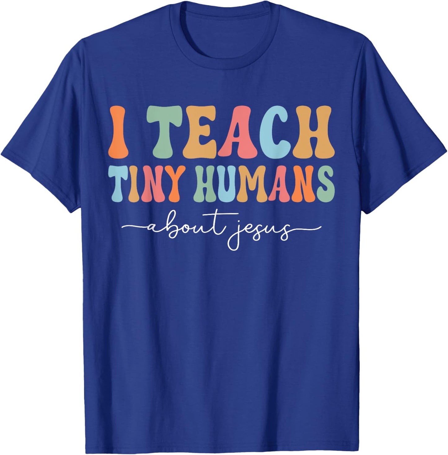 Teach Teaching Kids About Jesus Retro Sunday School Teacher T-Shirt - T-Shirt | Royal