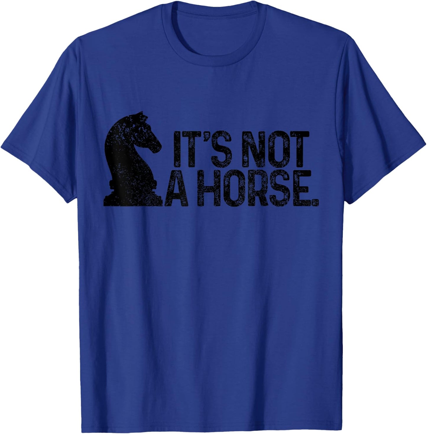 Chess It's Not A Horse Knight Funny Chess player T-Shirt - T-Shirt | Royal