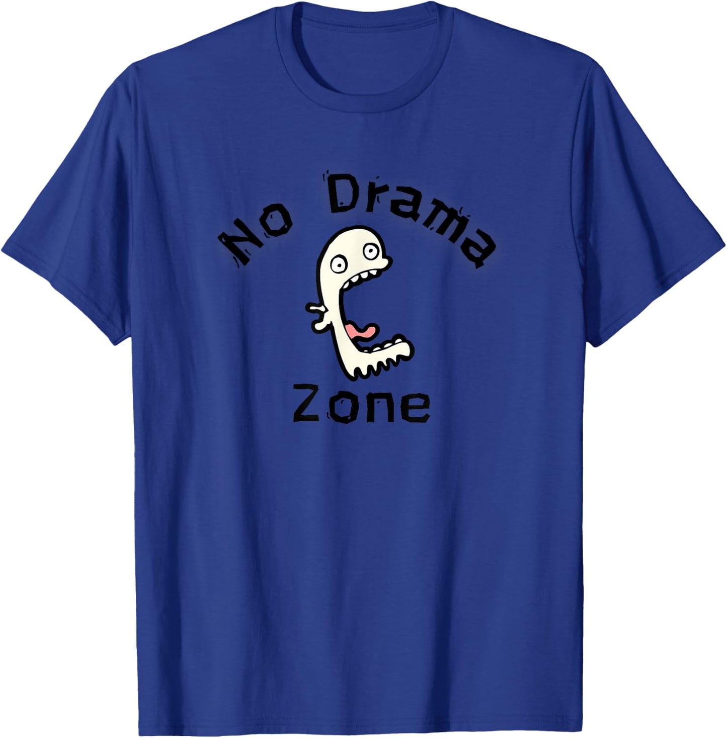 No Drama Zone Funny & Informative Drama Free Please T-Shirt - T-Shirt | Royal