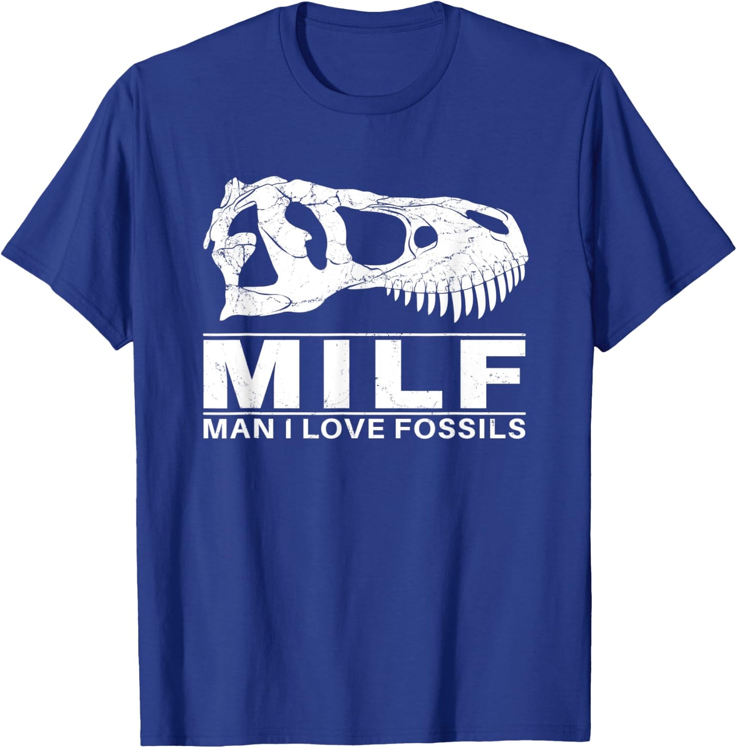 Man I love Fossils Tyrannosaurus Rex T-Shirt - T-Shirt | Royal