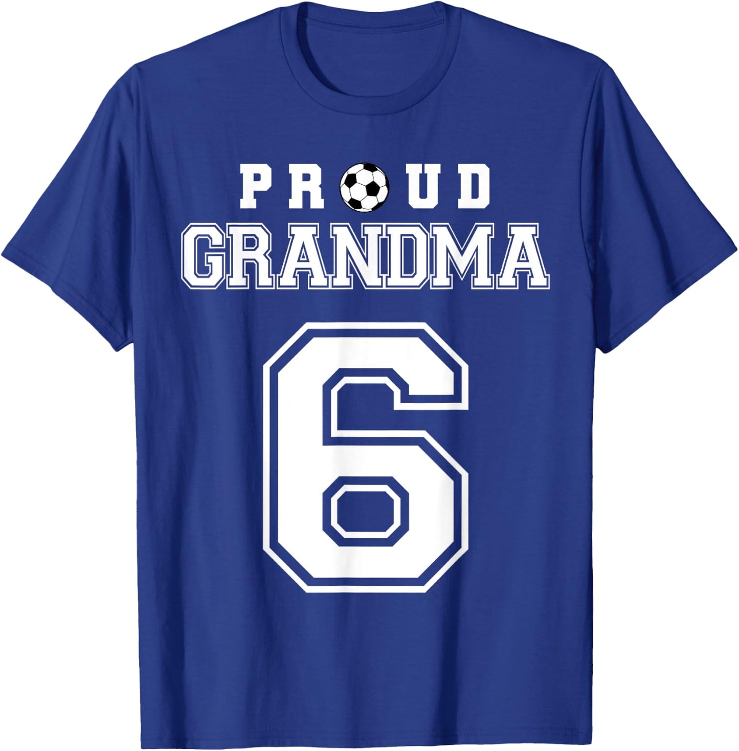 Number 6 Custom Proud Soccer Futbol Grandma Personalized T-Shirt - T-Shirt | Royal